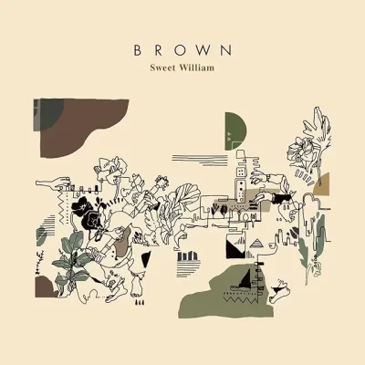 Brown/Sweet William［CD］